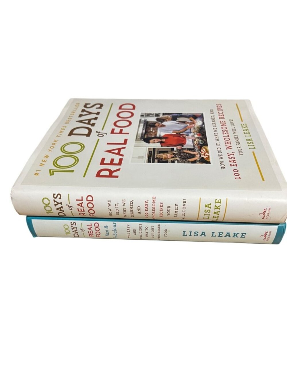 100 Days Of Real Food Hardcover Cookbooks By Lisa Leake Lot Of 2 First Editions